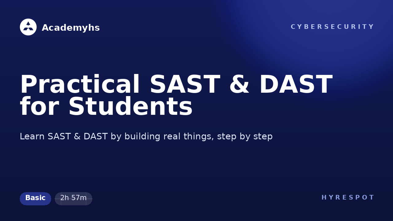 Practical SAST & DAST for Students