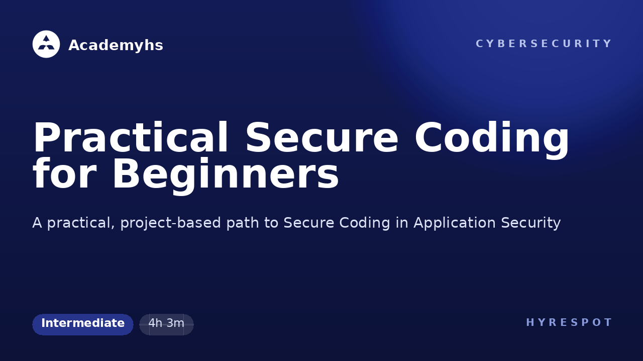 Practical Secure Coding for Beginners