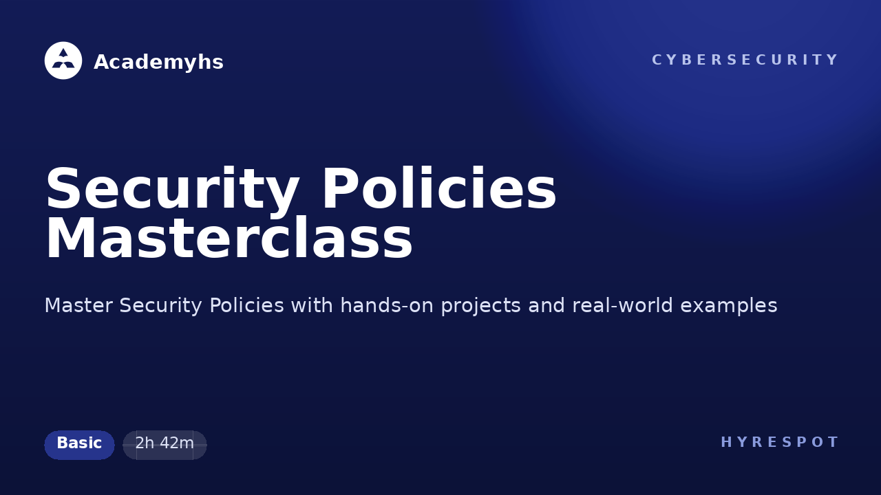 Security Policies Masterclass