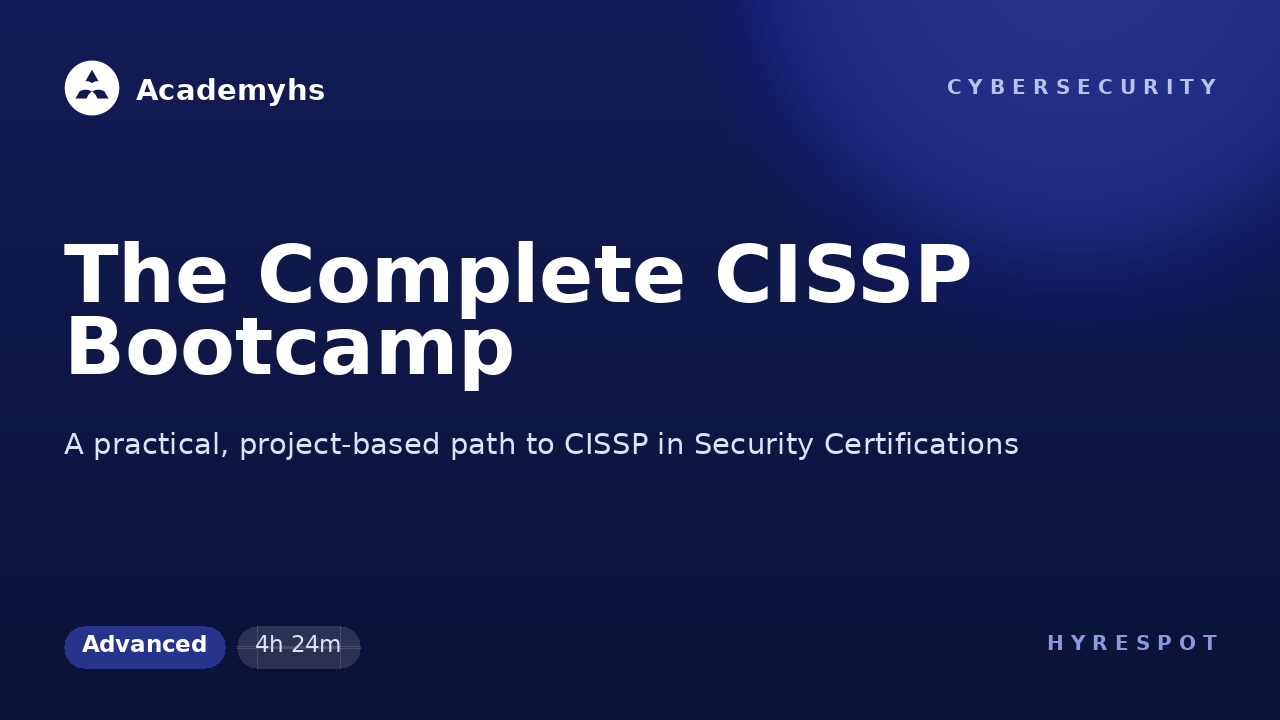 The Complete CISSP Bootcamp