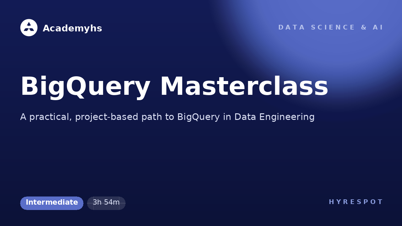 BigQuery Masterclass