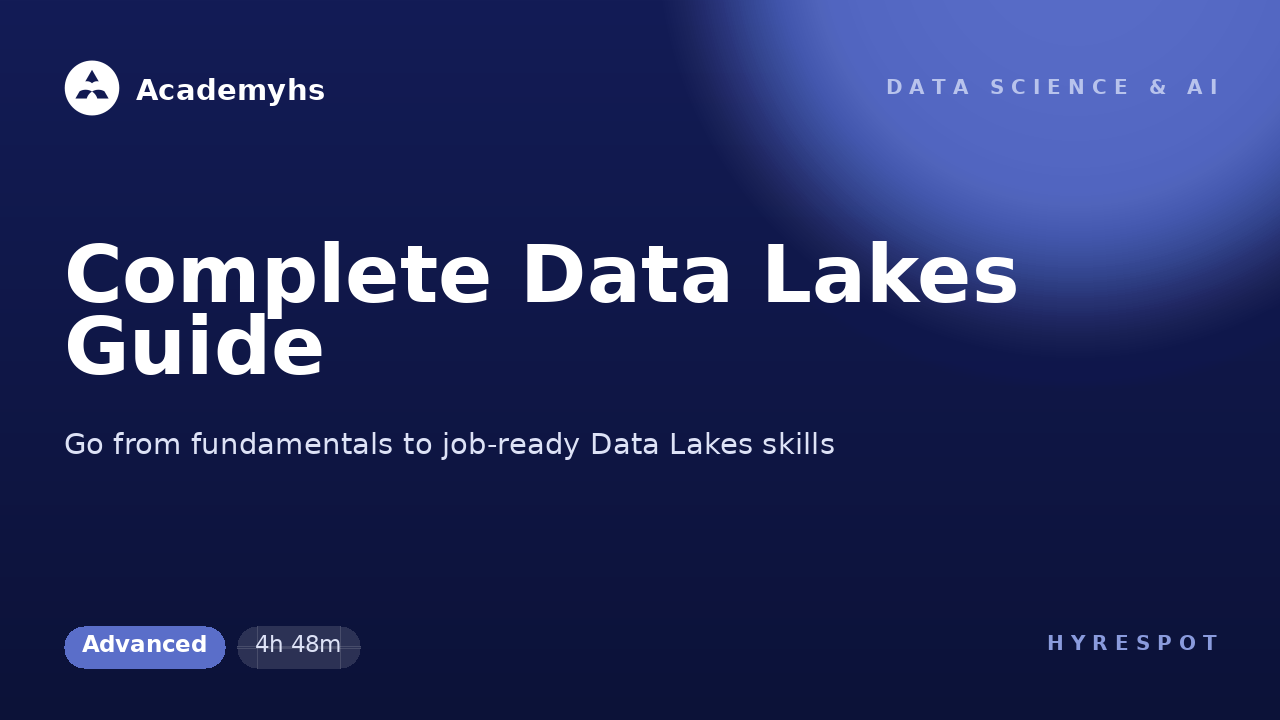 Complete Data Lakes Guide