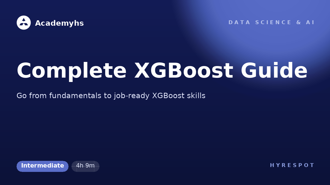 Complete XGBoost Guide