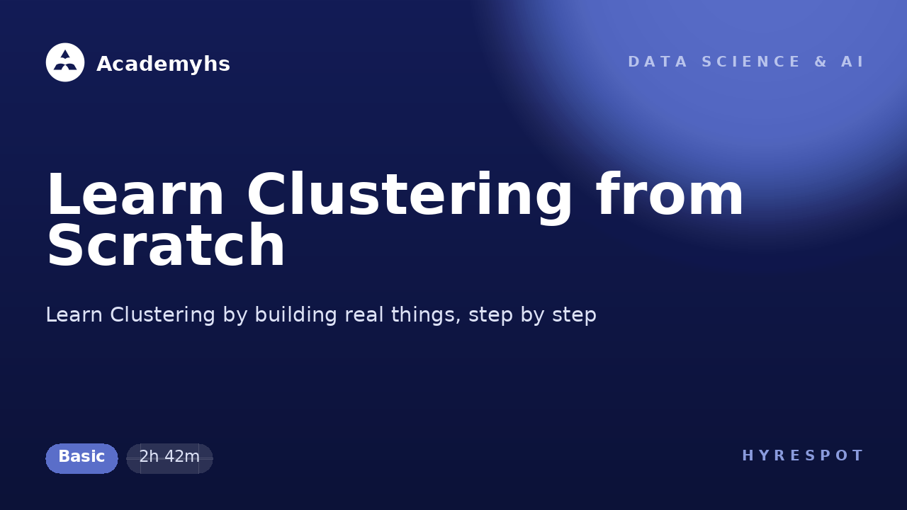 Learn Clustering from Scratch
