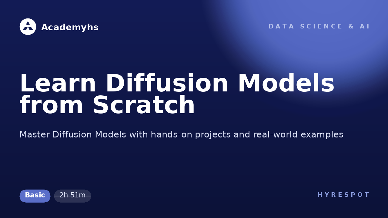 Learn Diffusion Models from Scratch