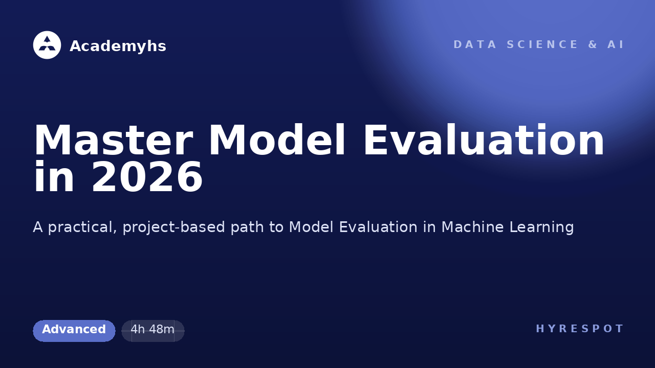 Master Model Evaluation in 2026