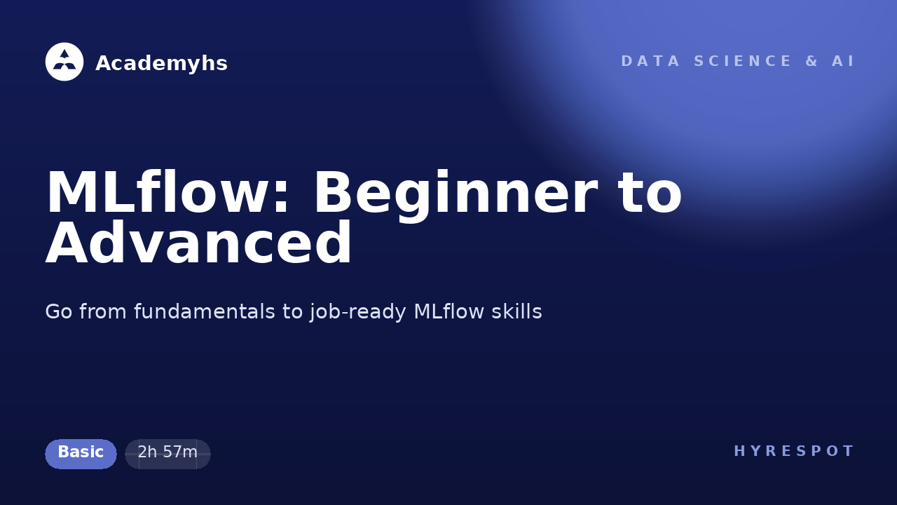 MLflow: Beginner to Advanced