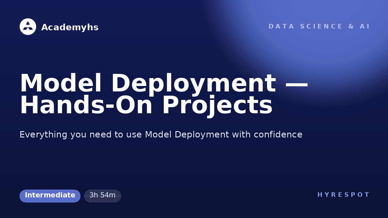 Model Deployment — Hands-On Projects