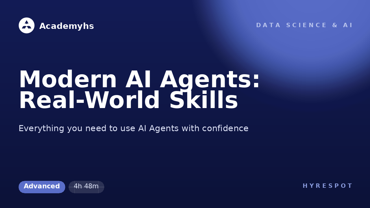 Modern AI Agents: Real-World Skills