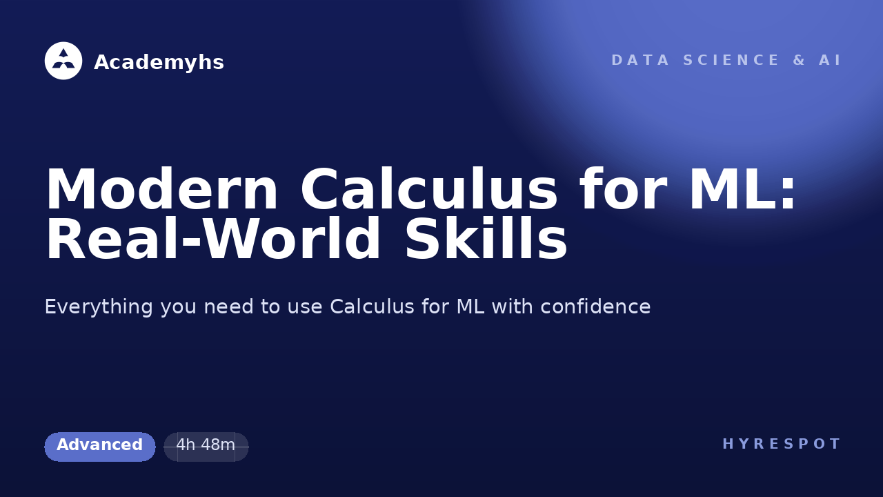 Modern Calculus for ML: Real-World Skills