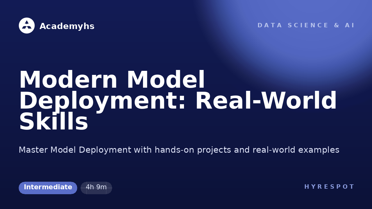 Modern Model Deployment: Real-World Skills