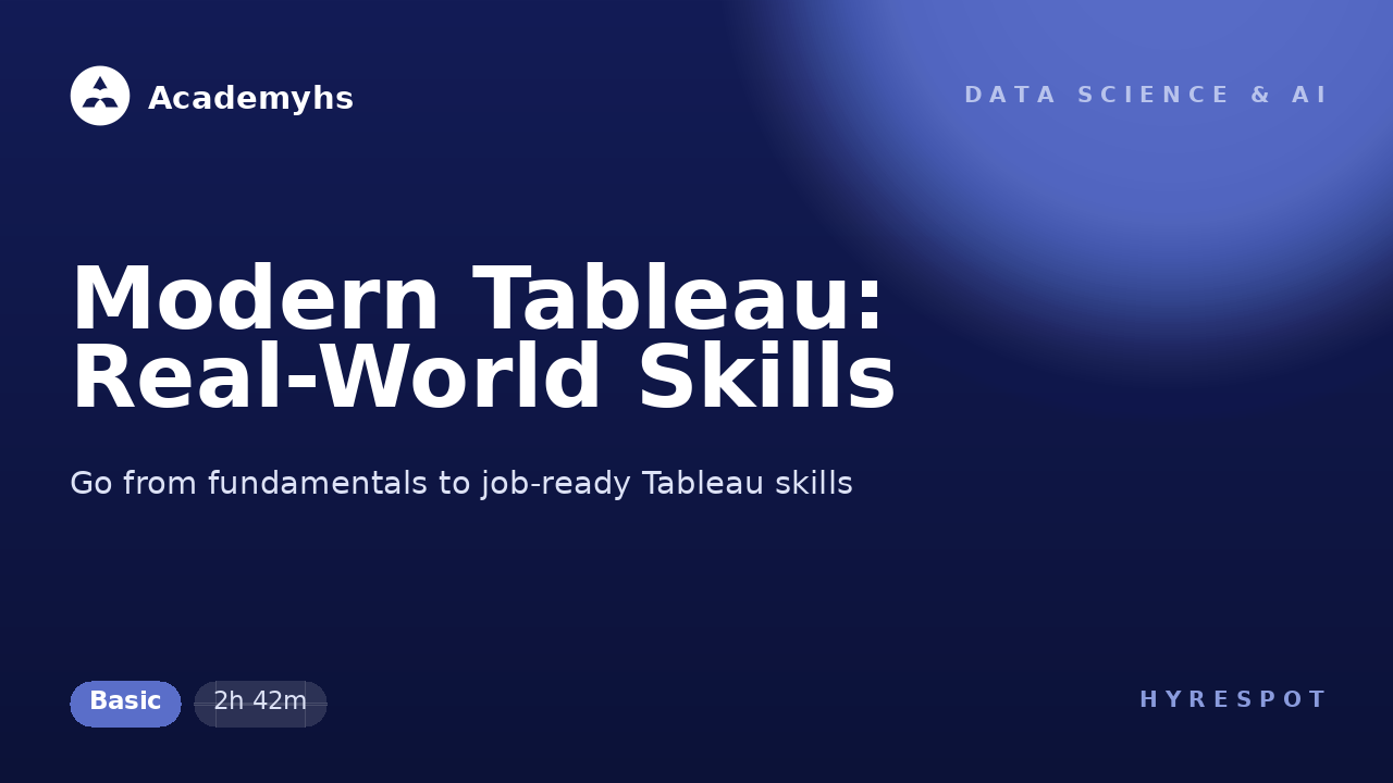 Modern Tableau: Real-World Skills
