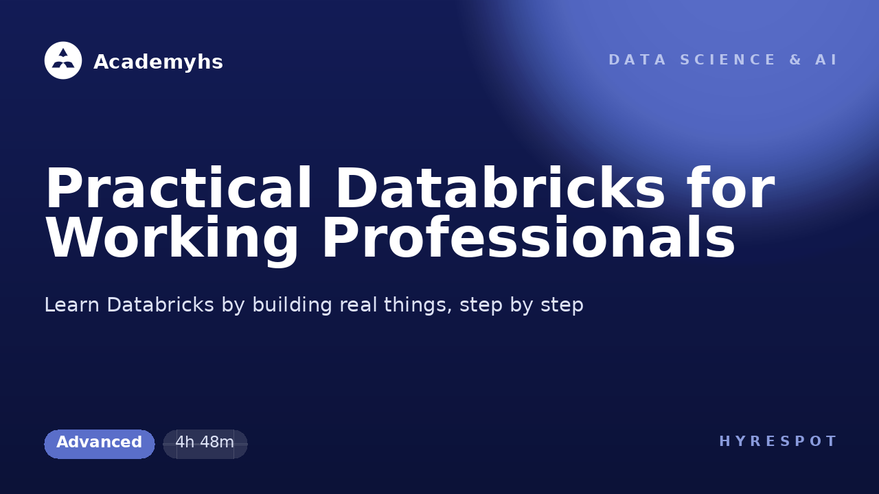 Practical Databricks for Working Professionals