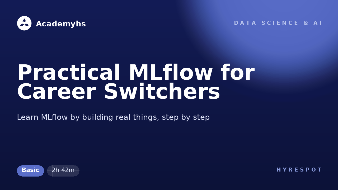 Practical MLflow for Career Switchers