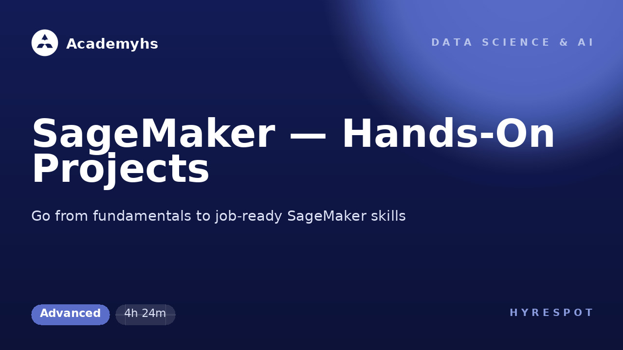 SageMaker — Hands-On Projects