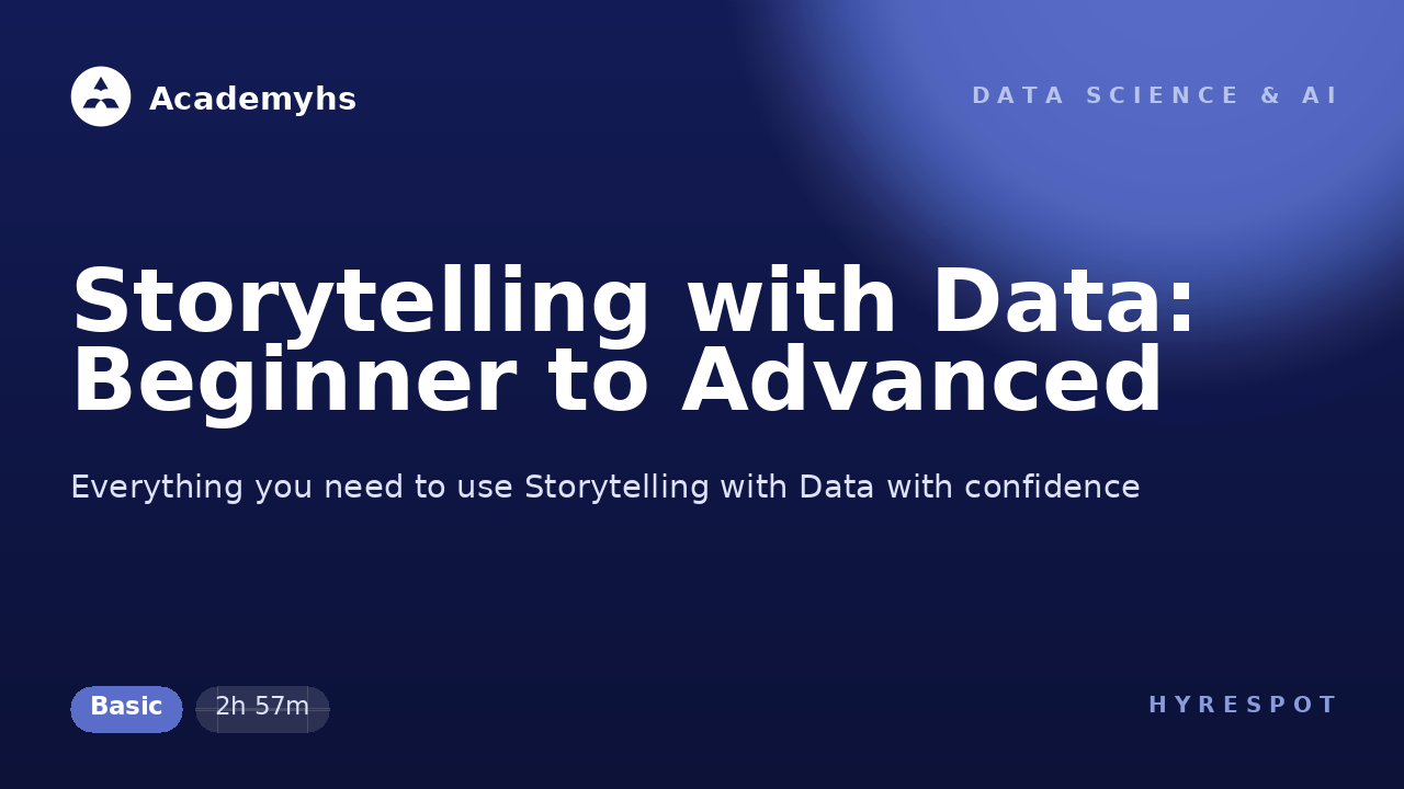 Storytelling with Data: Beginner to Advanced