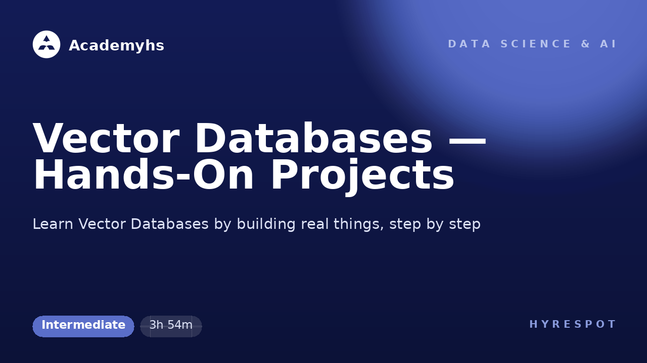 Vector Databases — Hands-On Projects