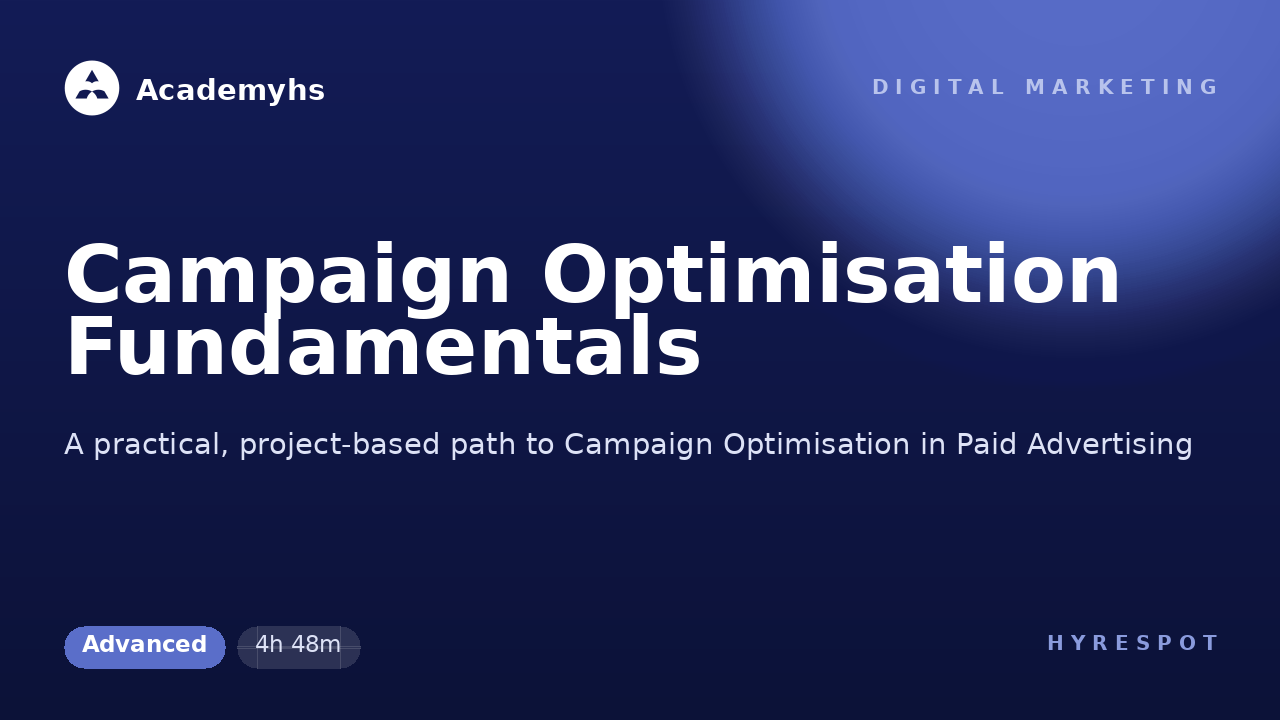 Campaign Optimisation Fundamentals