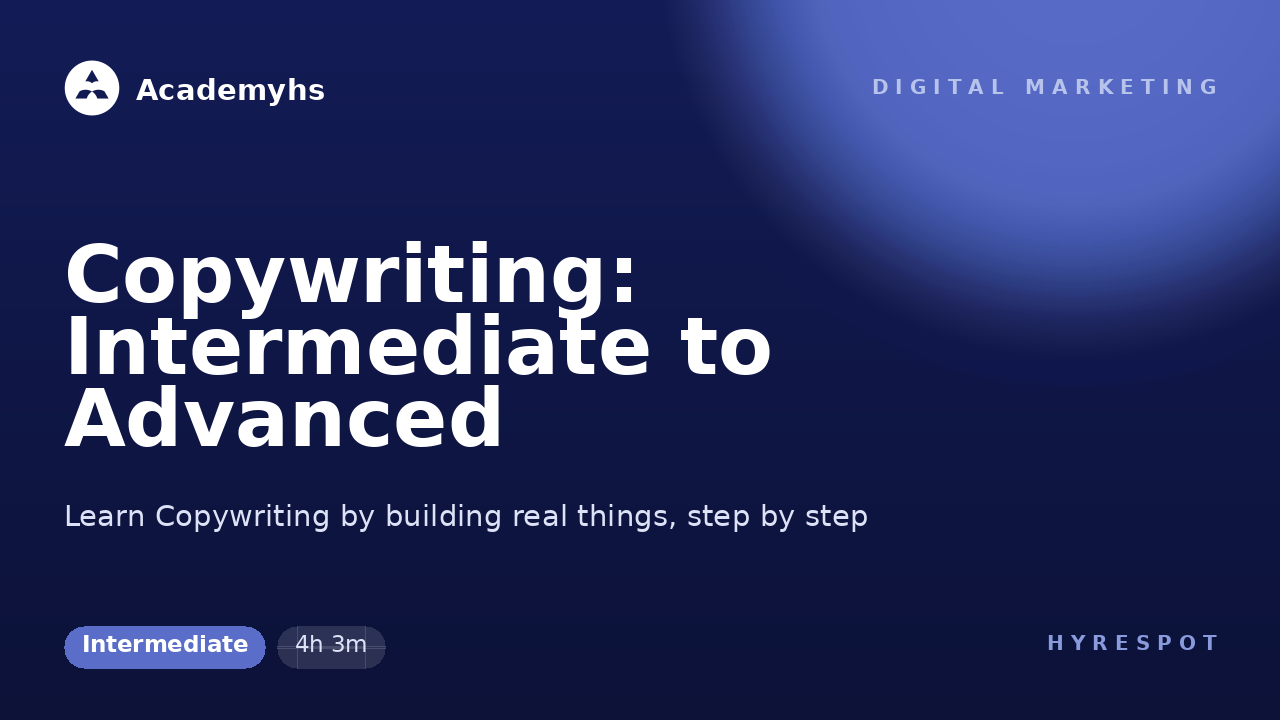 Copywriting: Intermediate to Advanced