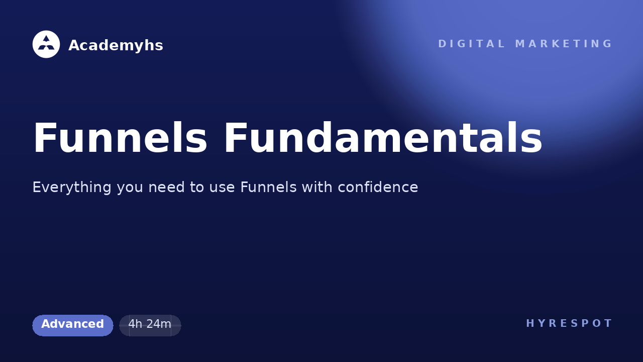 Funnels Fundamentals