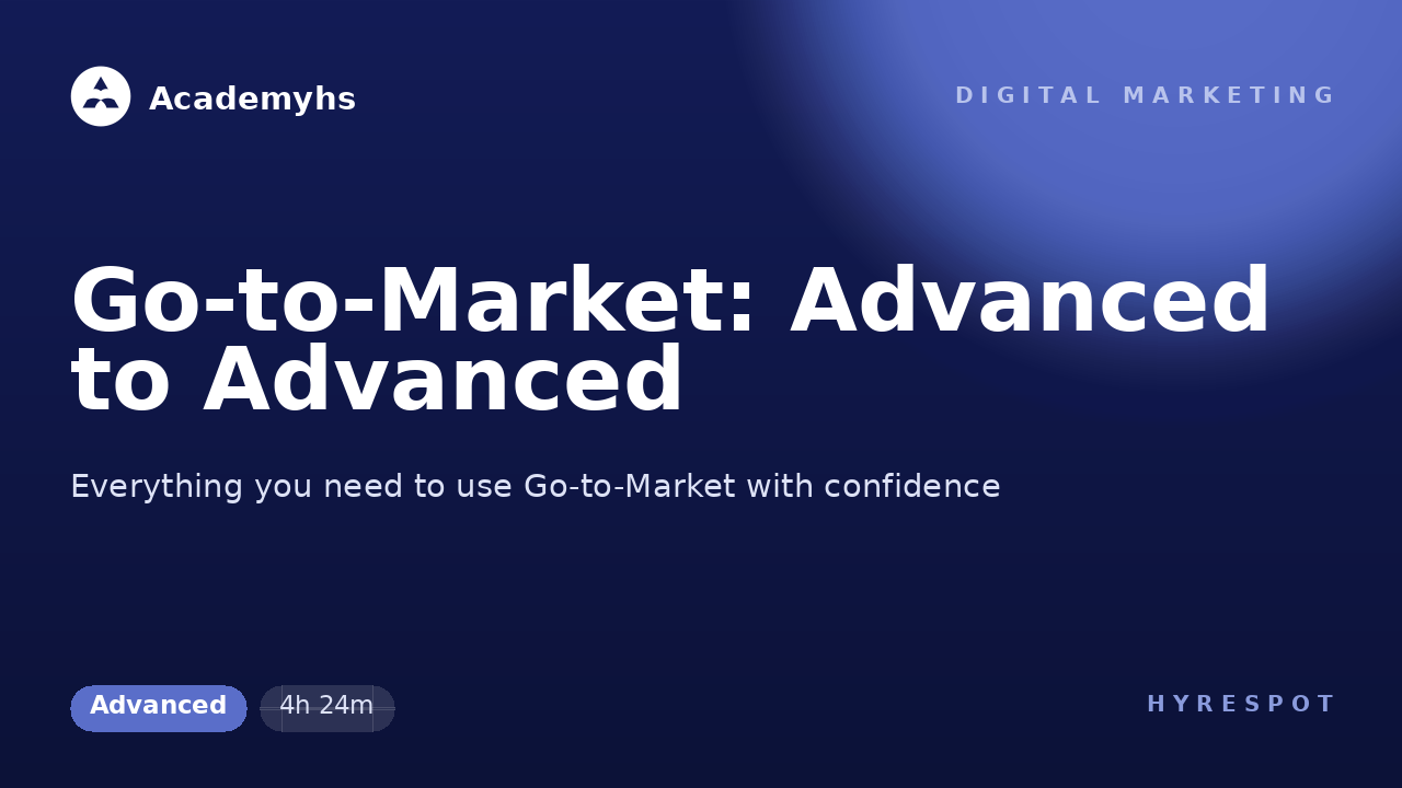 Go-to-Market: Advanced to Advanced