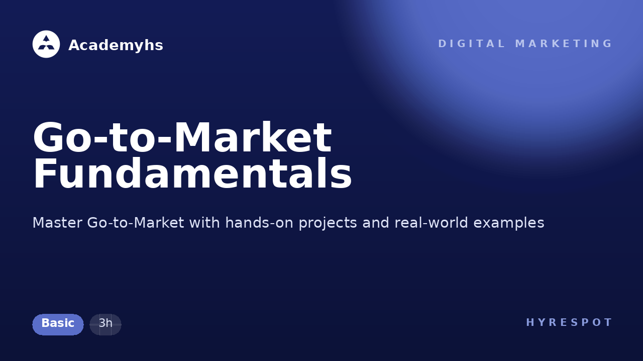 Go-to-Market Fundamentals