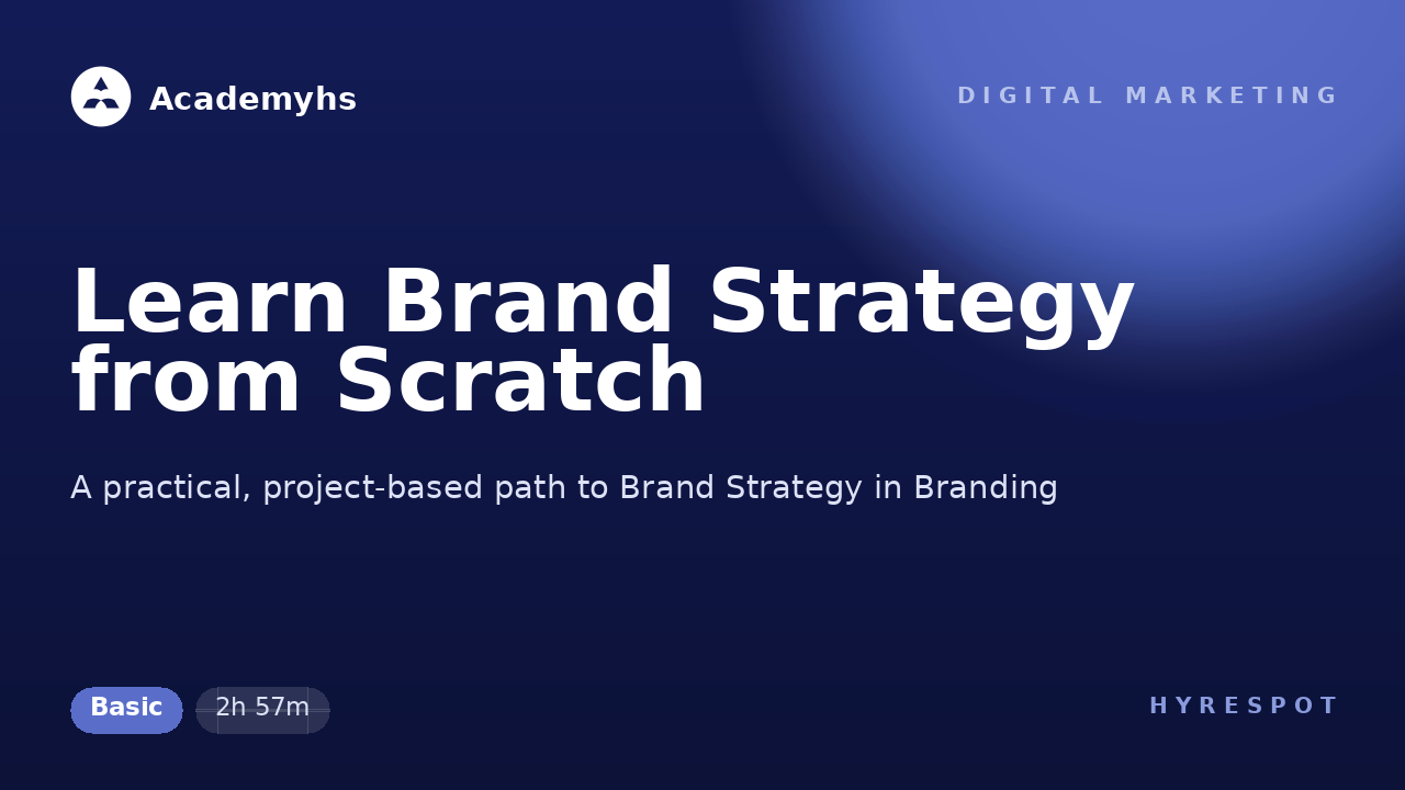 Learn Brand Strategy from Scratch