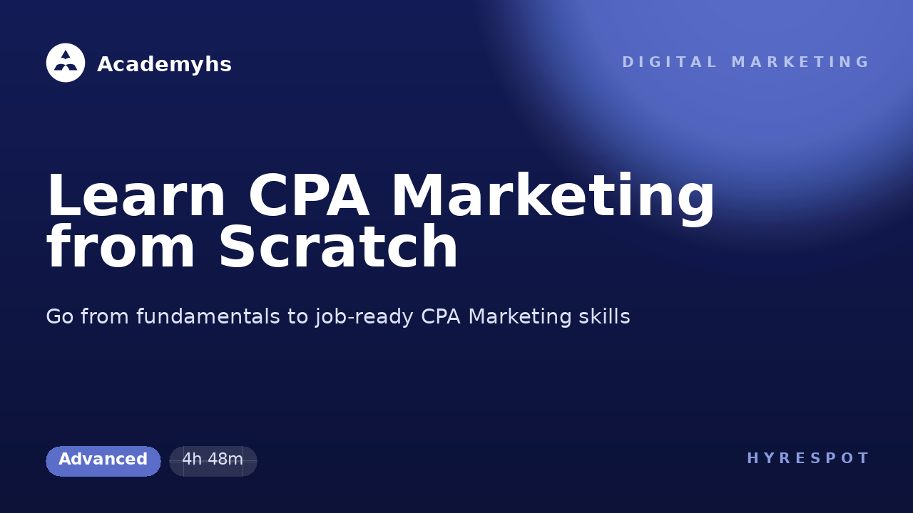 Learn CPA Marketing from Scratch