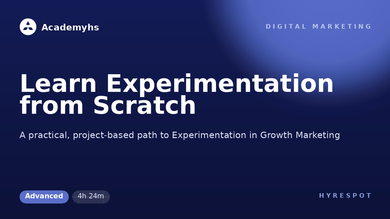 Learn Experimentation from Scratch