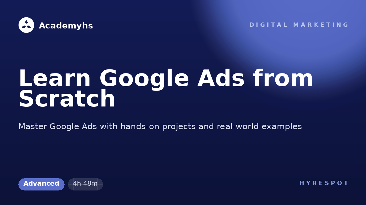 Learn Google Ads from Scratch