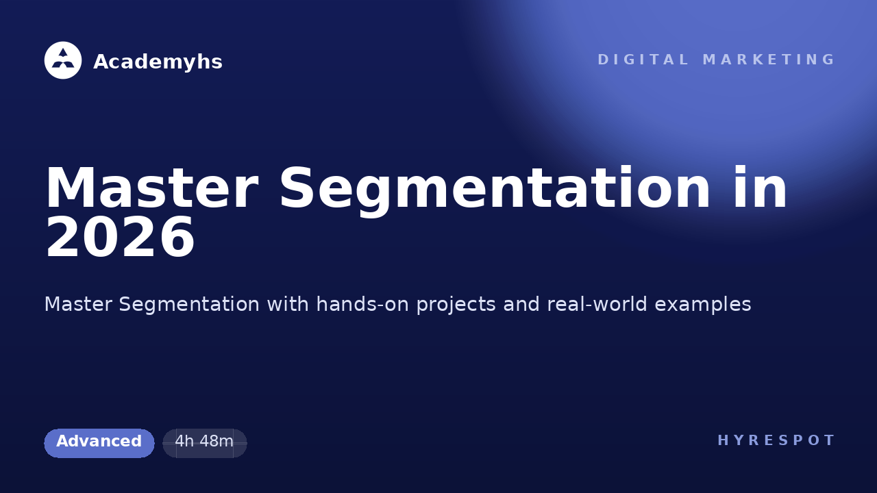 Master Segmentation in 2026