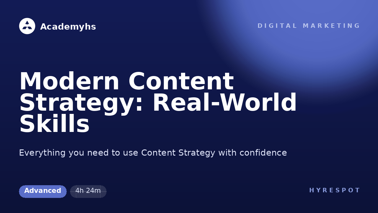 Modern Content Strategy: Real-World Skills