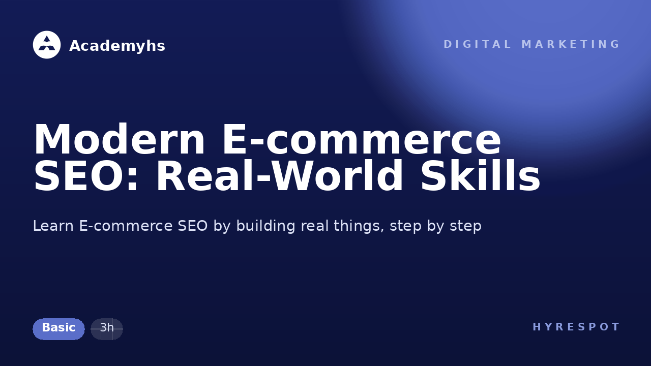 Modern E-commerce SEO: Real-World Skills