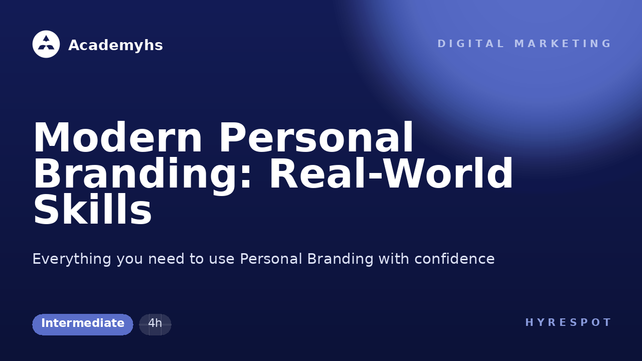 Modern Personal Branding: Real-World Skills