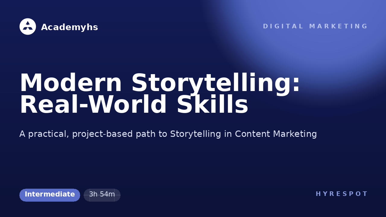 Modern Storytelling: Real-World Skills
