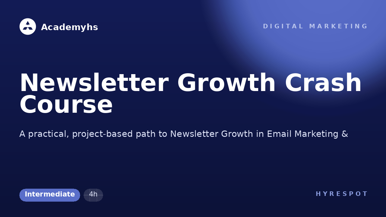 Newsletter Growth Crash Course