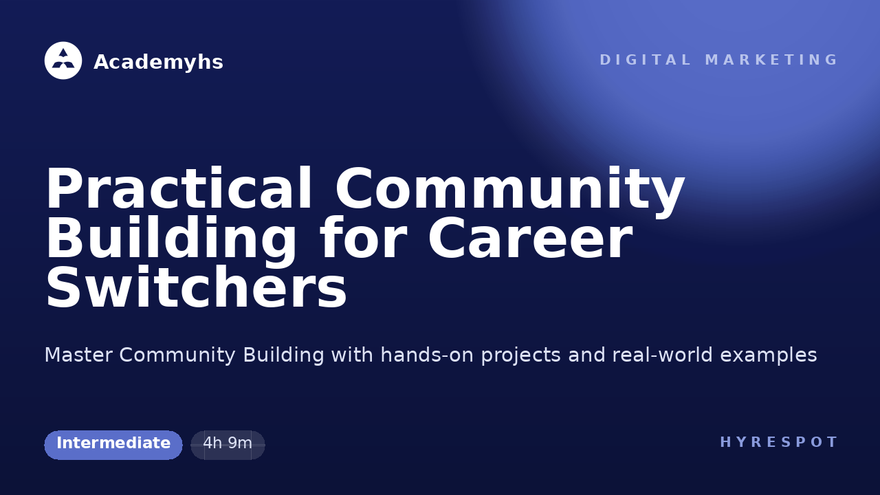 Practical Community Building for Career Switchers