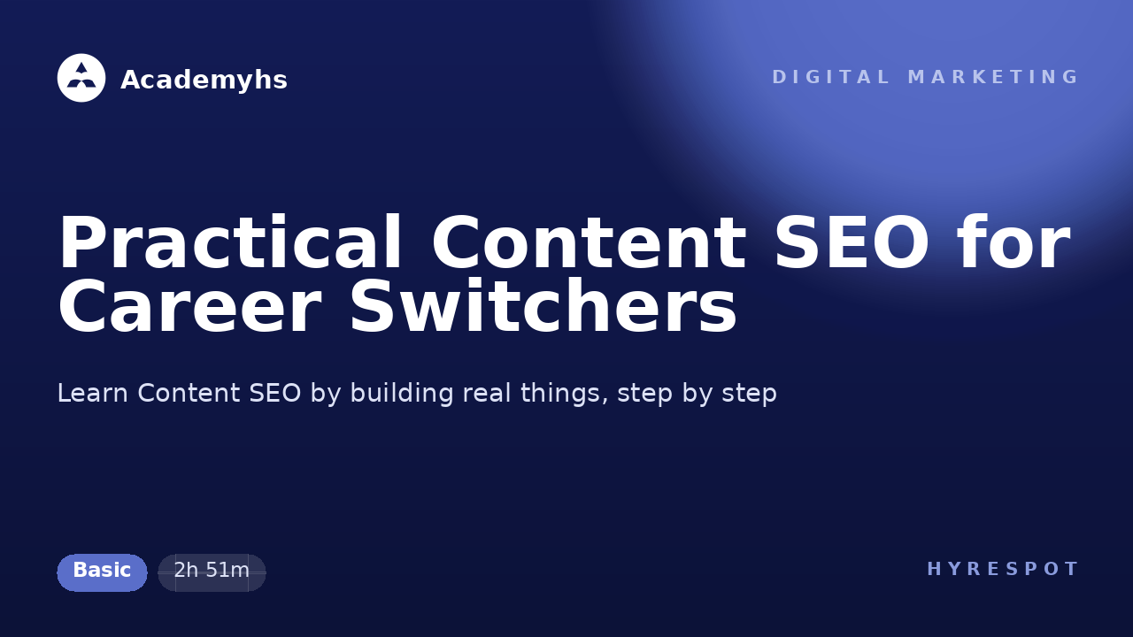 Practical Content SEO for Career Switchers