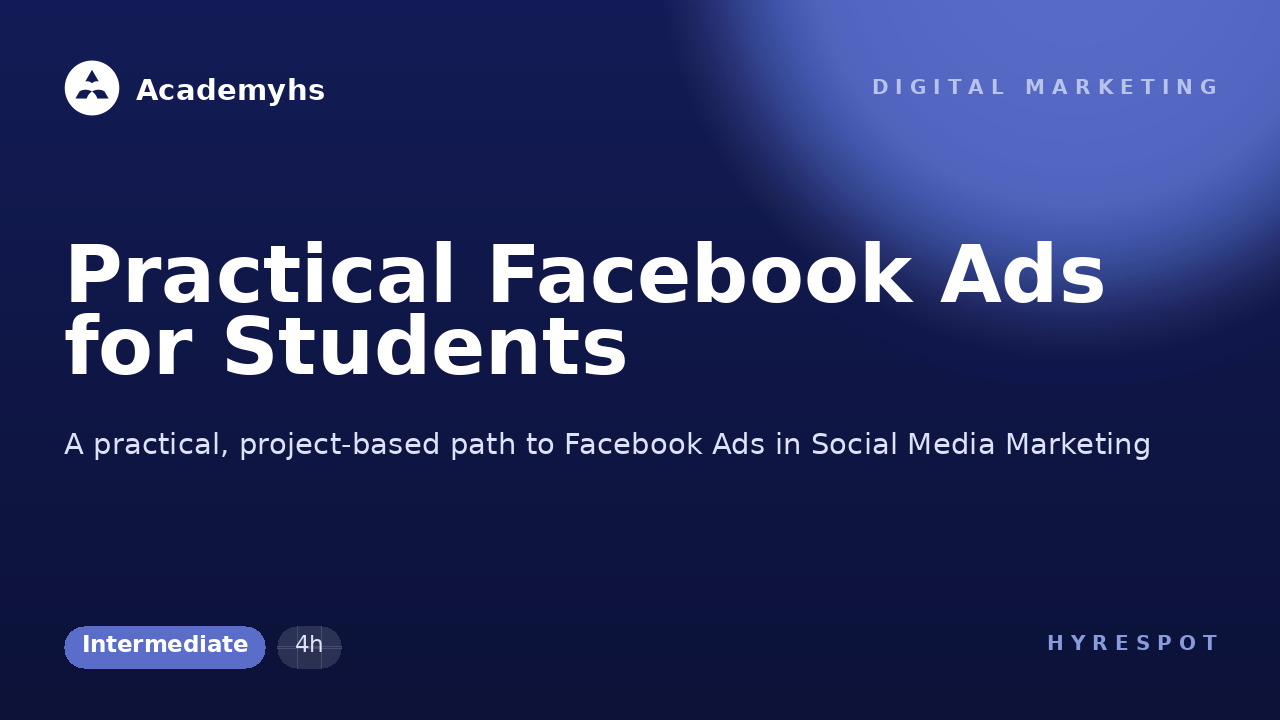 Practical Facebook Ads for Students
