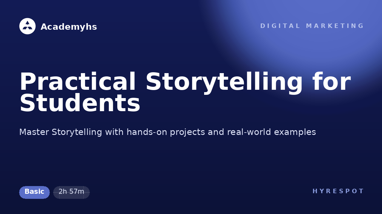 Practical Storytelling for Students