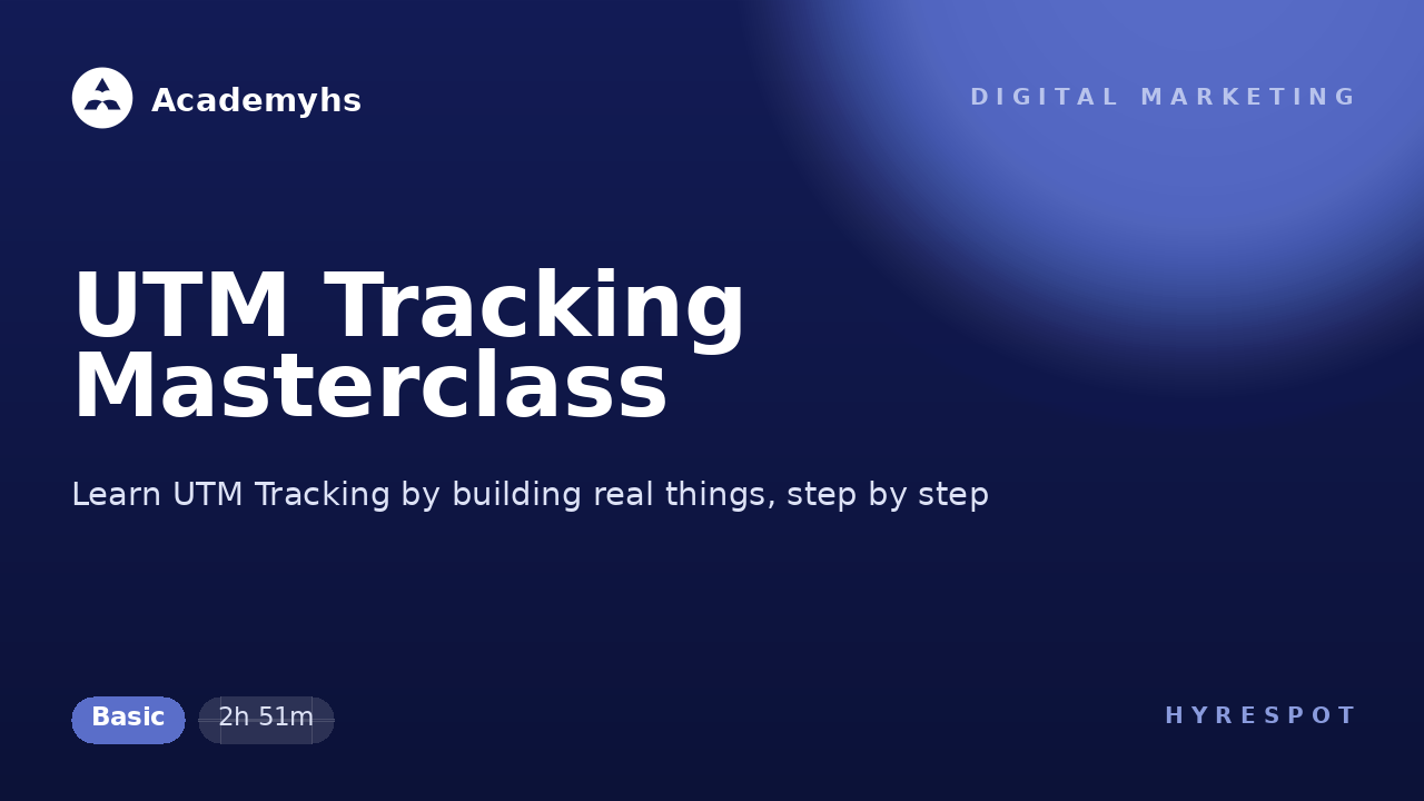 UTM Tracking Masterclass