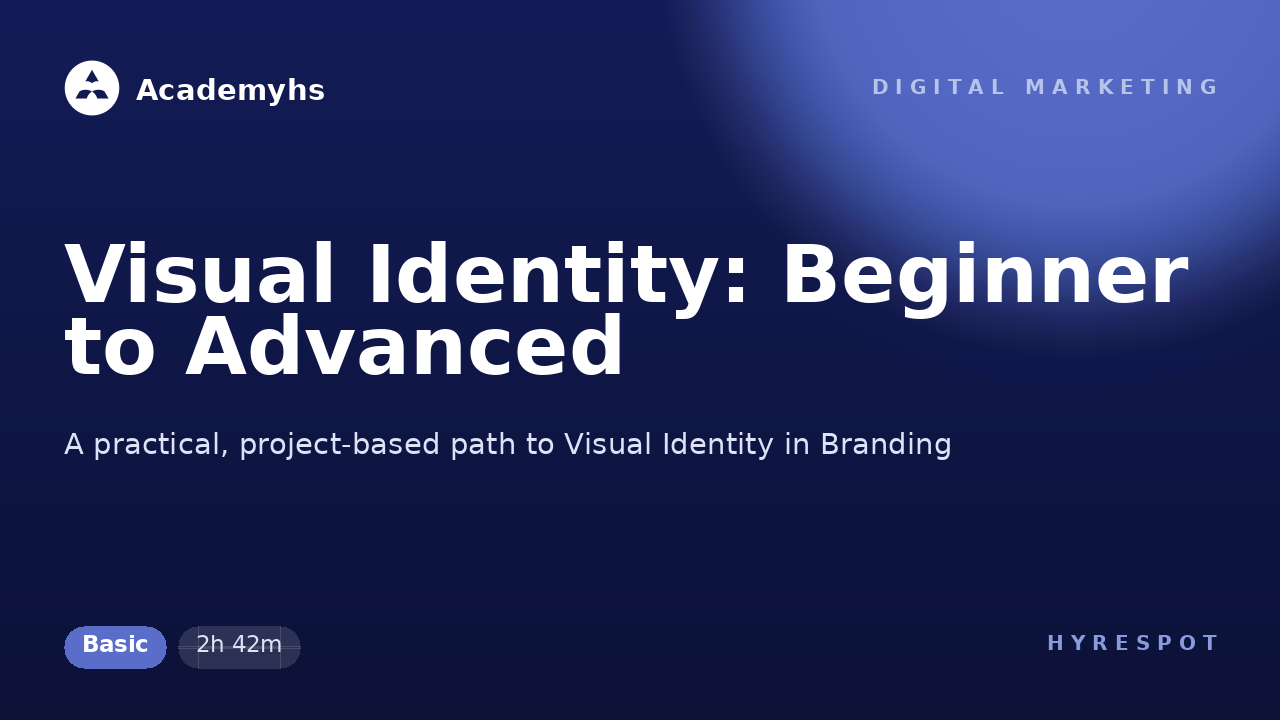 Visual Identity: Beginner to Advanced