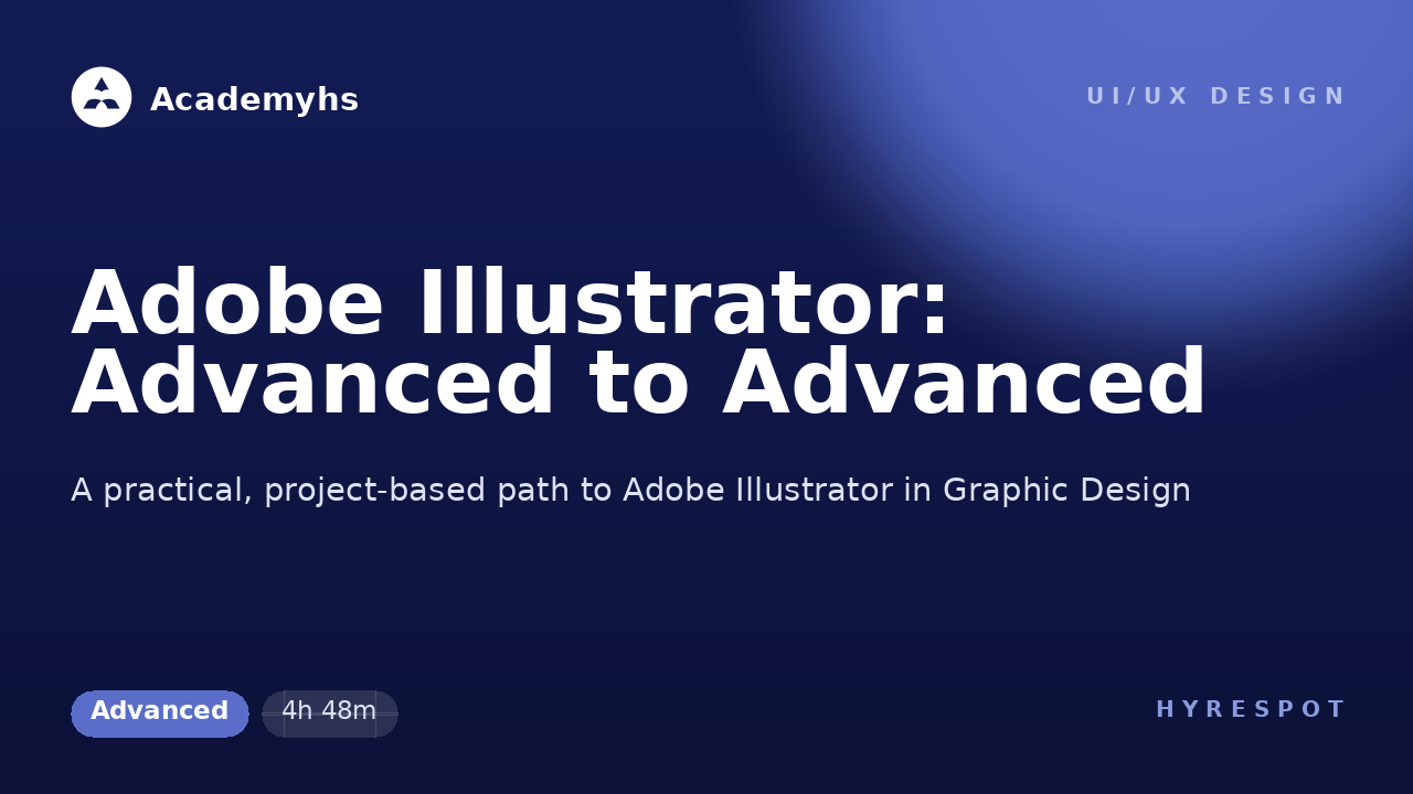 Adobe Illustrator: Advanced to Advanced