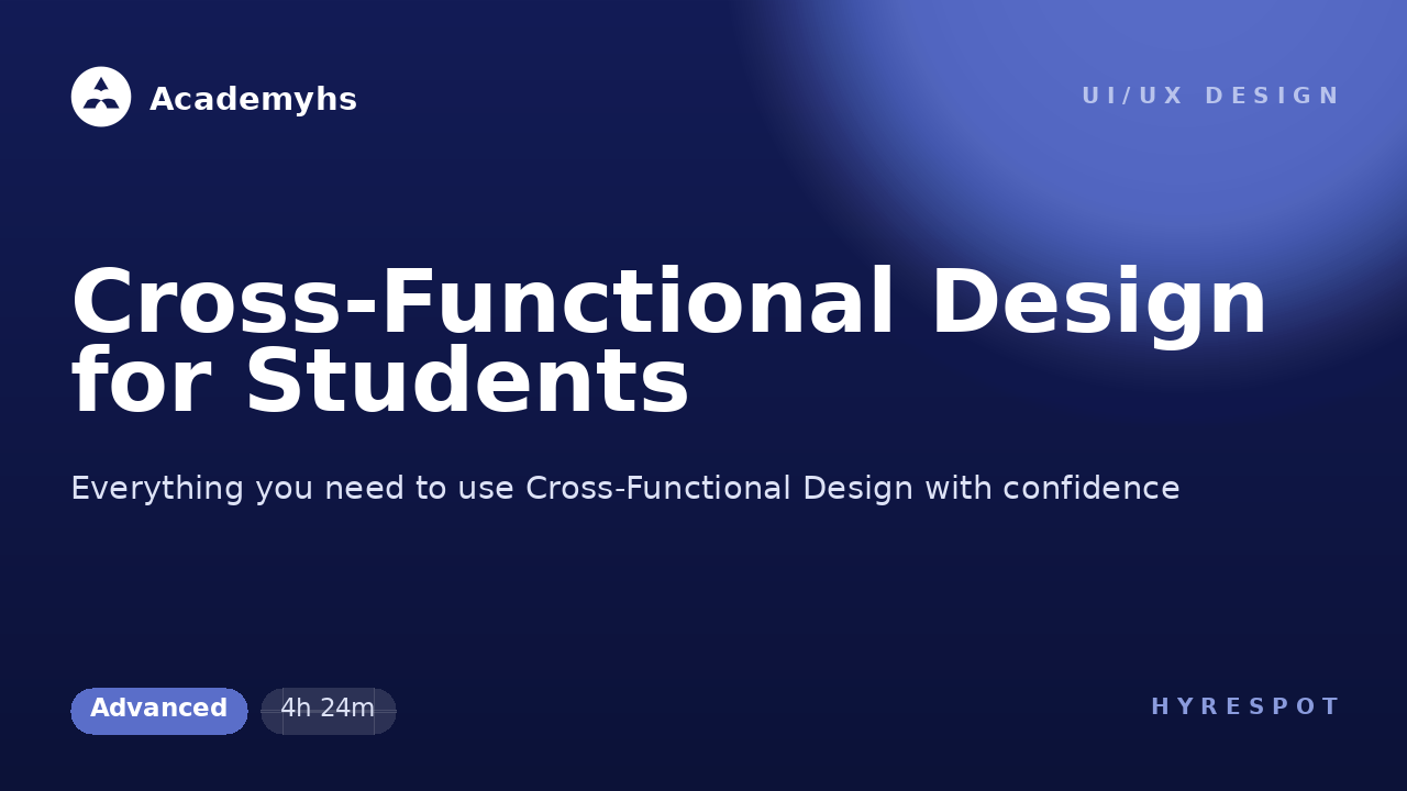 Cross-Functional Design for Students