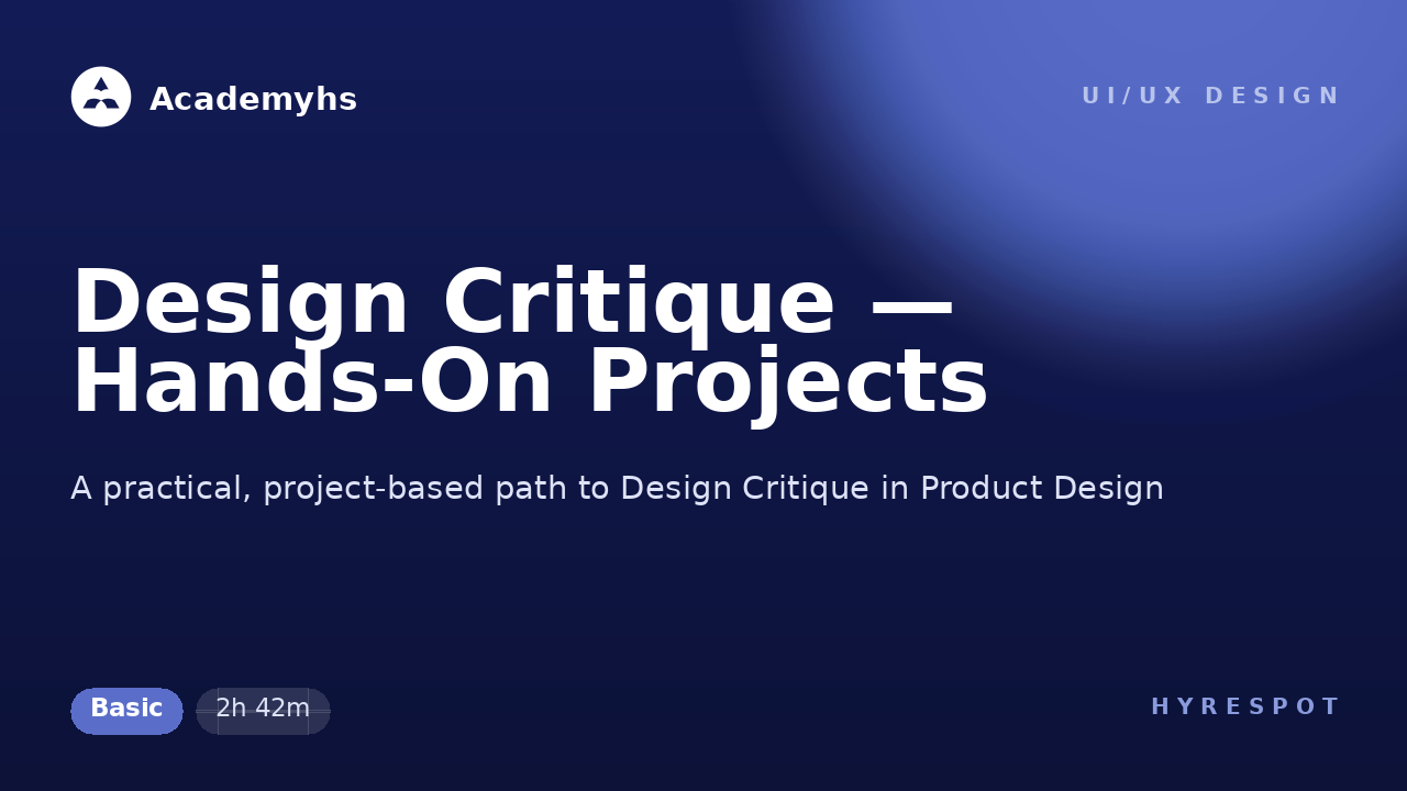 Design Critique — Hands-On Projects
