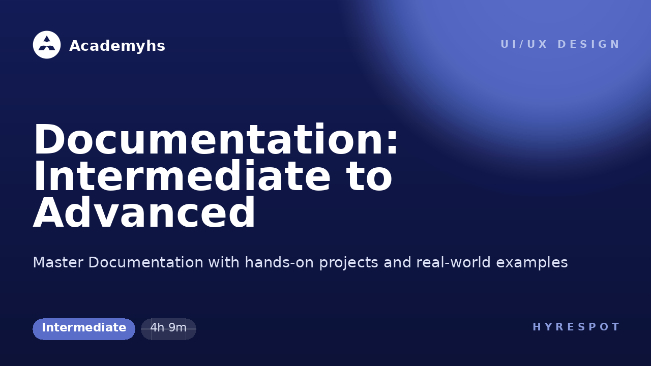 Documentation: Intermediate to Advanced