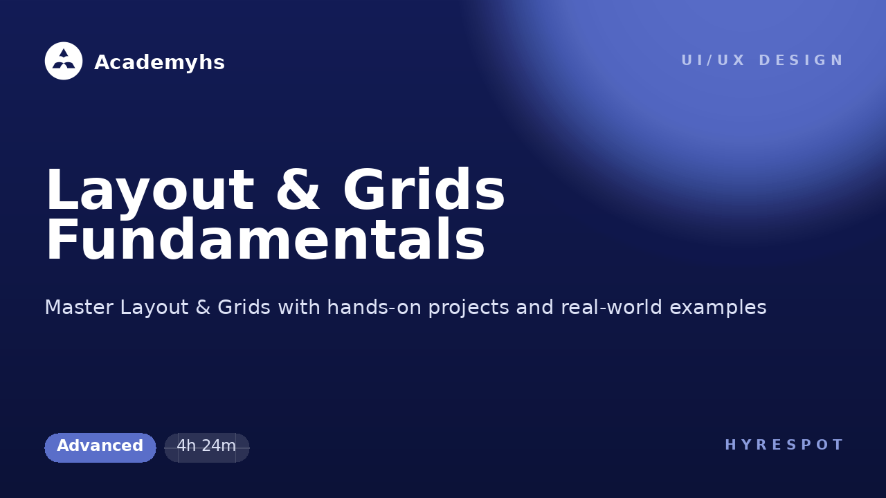 Layout & Grids Fundamentals