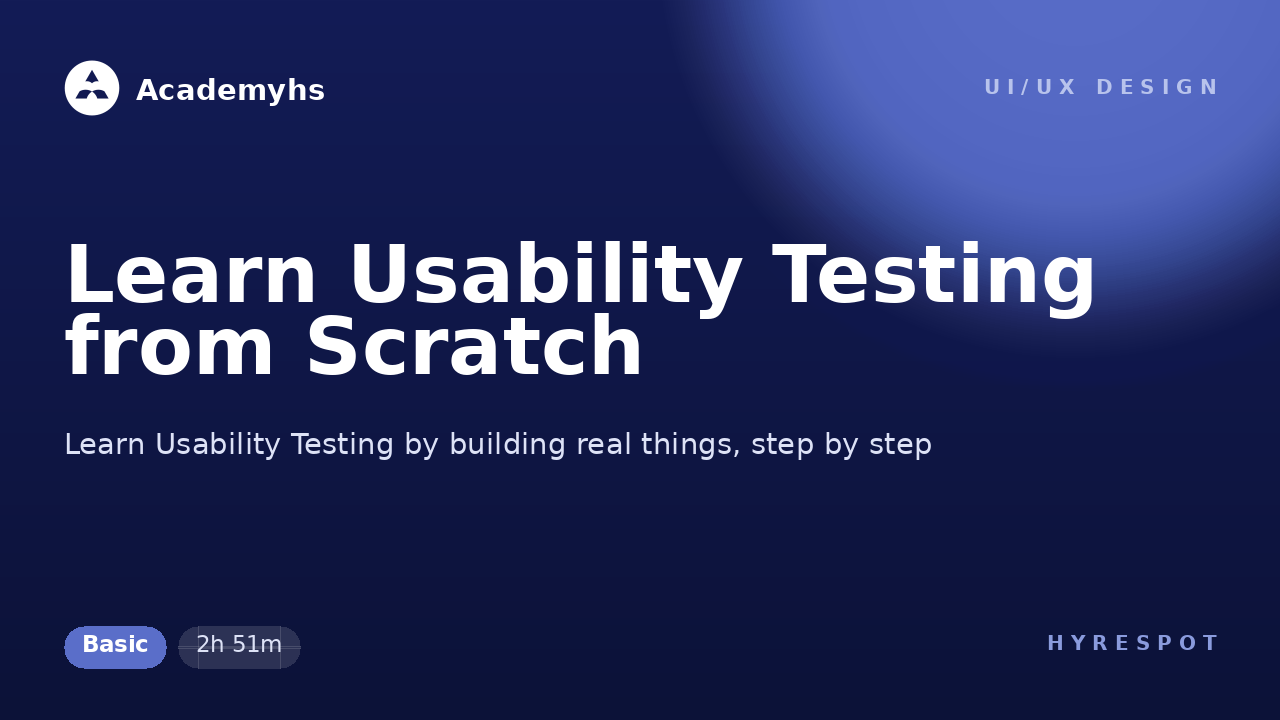 Learn Usability Testing from Scratch
