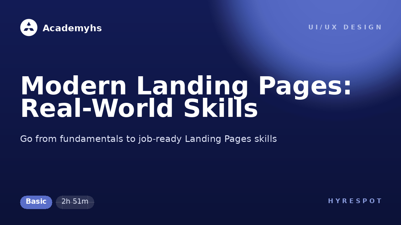 Modern Landing Pages: Real-World Skills