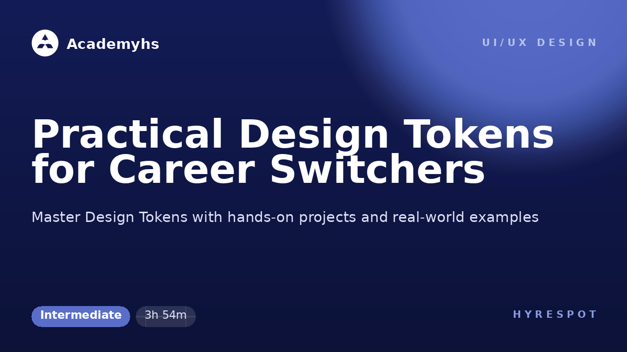 Practical Design Tokens for Career Switchers